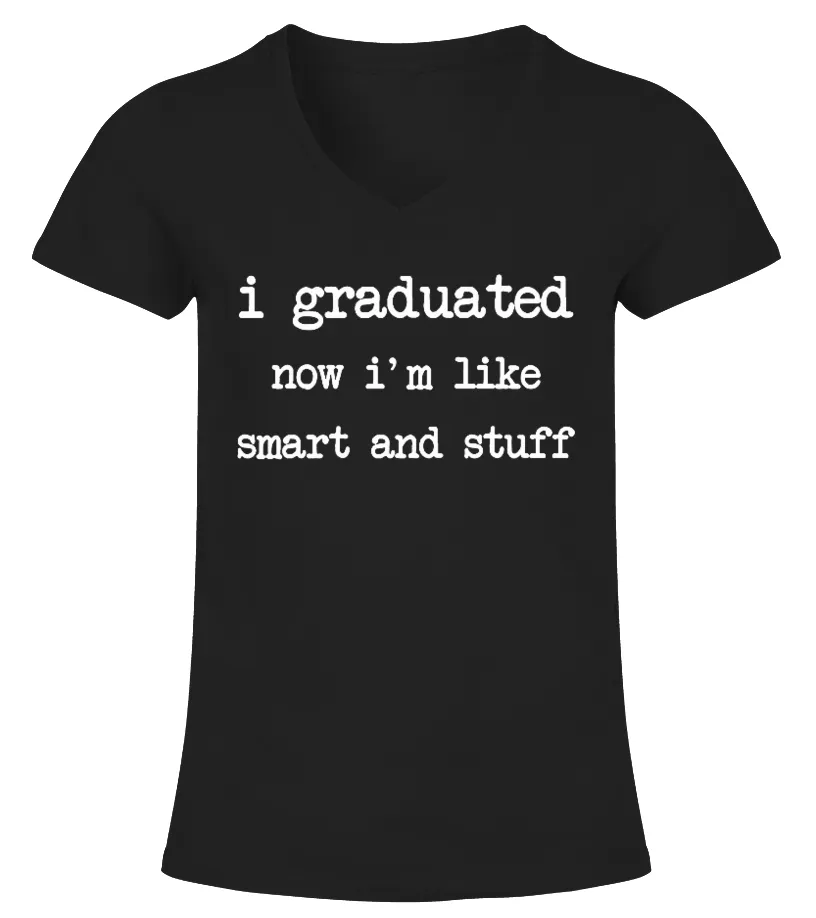 Funny College High School Graduation Camiseta cuello pico Mujer