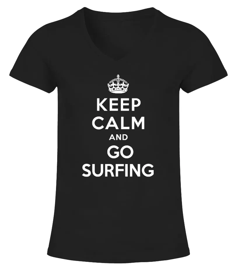 Keep Calm And Go Surfing Camiseta cuello pico Mujer